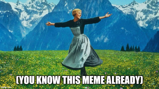 The Hills Are Alive!